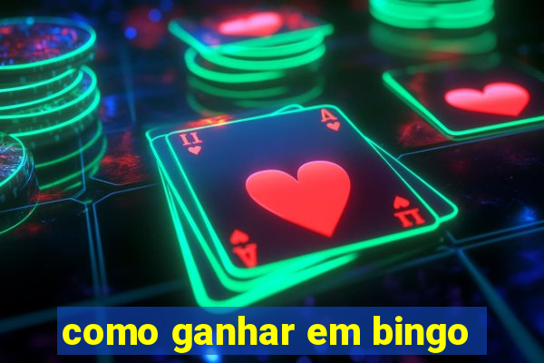 como ganhar em bingo